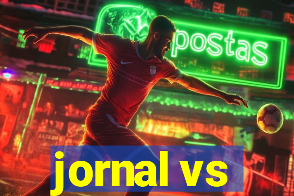 jornal vs